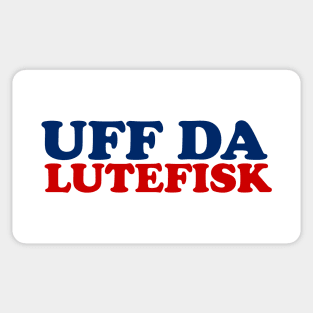 UFF DA LUTEFISK Sticker